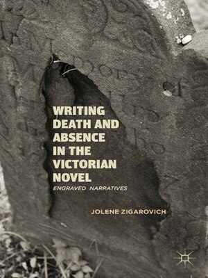 cover image of Writing Death and Absence in the Victorian Novel
